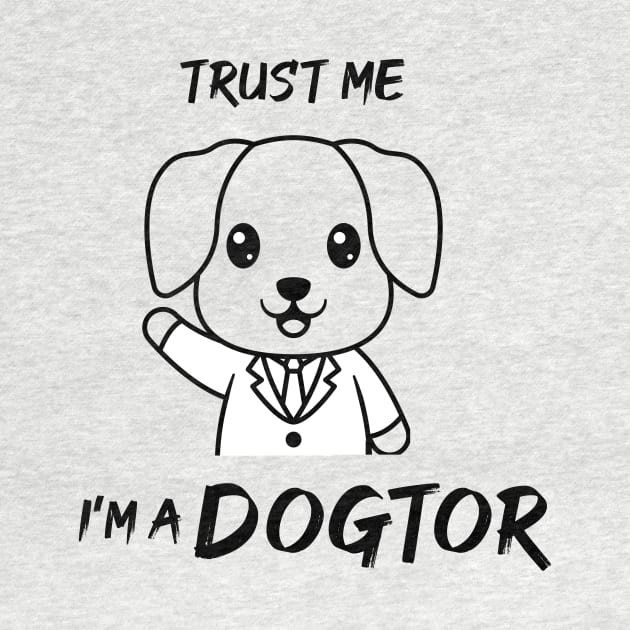 Trust Me I'm A Dogtor by AorryPixThings